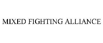 MIXED FIGHTING ALLIANCE