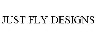 JUST FLY DESIGNS