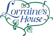 LORRAINE'S HOUSE