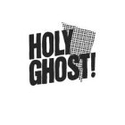 HOLY GHOST!