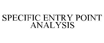 SPECIFIC ENTRY POINT ANALYSIS