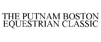 THE PUTNAM BOSTON EQUESTRIAN CLASSIC