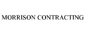 MORRISON CONTRACTING