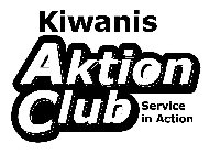 KIWANIS AKTION CLUB SERVICE IN ACTION