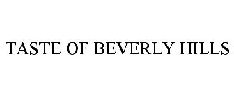 TASTE OF BEVERLY HILLS