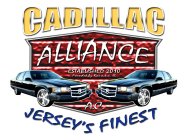 CADILLAC ALLIANCE JERSEY'S FINEST A.C. ESTABLISHED 2010 FOUNDED BY KAS A.K.A JL