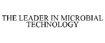 THE LEADER IN MICROBIAL TECHNOLOGY