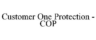 CUSTOMER ONE PROTECTION - COP