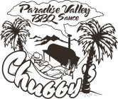 CHUBBY'S PARADISE VALLEY BBQ SAUCE