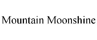 MOUNTAIN MOONSHINE