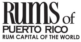 RUMS OF PUERTO RICO RUM CAPITAL OF THE WORLD