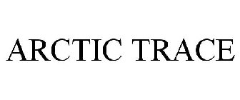 ARCTIC TRACE