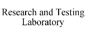 RESEARCH AND TESTING LABORATORY
