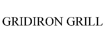 GRIDIRON GRILL