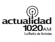 ACTUALIDAD 1020 AM LA RADIO DE NOTICIAS