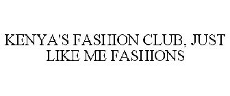 KENYA'S FASHION CLUB, JUST LIKE ME FASHIONS