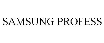 SAMSUNG PROFESS