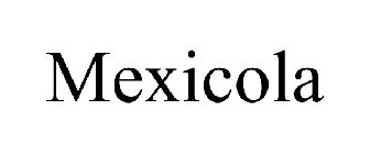 MEXICOLA