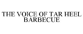 THE VOICE OF TAR HEEL BARBECUE