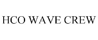 HCO WAVE CREW