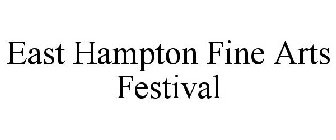 EAST HAMPTON FINE ARTS FESTIVAL