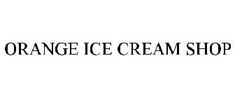 ORANGE ICE CREAM SHOP
