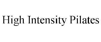 HIGH INTENSITY PILATES