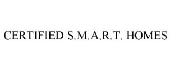 CERTIFIED S.M.A.R.T. HOMES