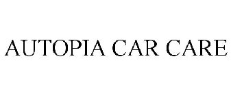 AUTOPIA CAR CARE