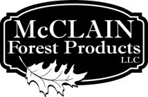 MCCLAIN FOREST PRODUCTS LLC