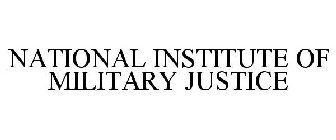 NATIONAL INSTITUTE OF MILITARY JUSTICE