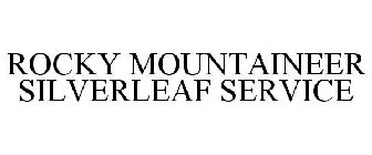 ROCKY MOUNTAINEER SILVERLEAF SERVICE