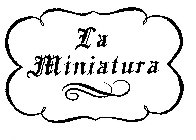 LA MINIATURA