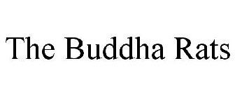 THE BUDDHA RATS