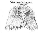 'B'URIED EVIDENCE INC...