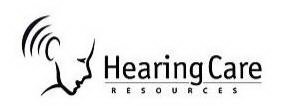 HEARING CARE RESOURCES