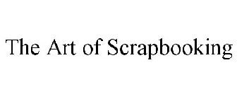 THE ART OF SCRAPBOOKING