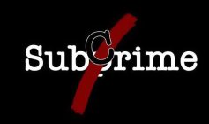 SUBCRIME SUBPRIME