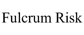 FULCRUM RISK
