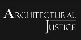 ARCHITECTURAL JUSTICE