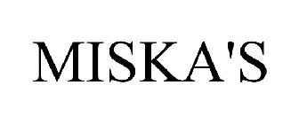 MISKA'S