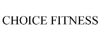 CHOICE FITNESS