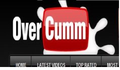 OVERCUMM HOME LATEST VIDEOS TOP RATED MOST