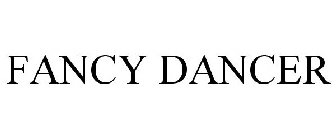 FANCY DANCER