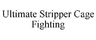 ULTIMATE STRIPPER CAGE FIGHTING