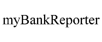 MYBANKREPORTER