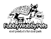 FABBYWABBYPETS COOL PRODUCTS FOR COOL PETS