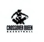 CROSSOVER QUEEN BASKETBALL