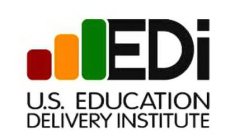EDI U.S. EDUCATION DELIVERY INSTITUTE