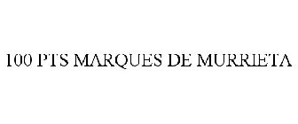 100 PTS MARQUES DE MURRIETA